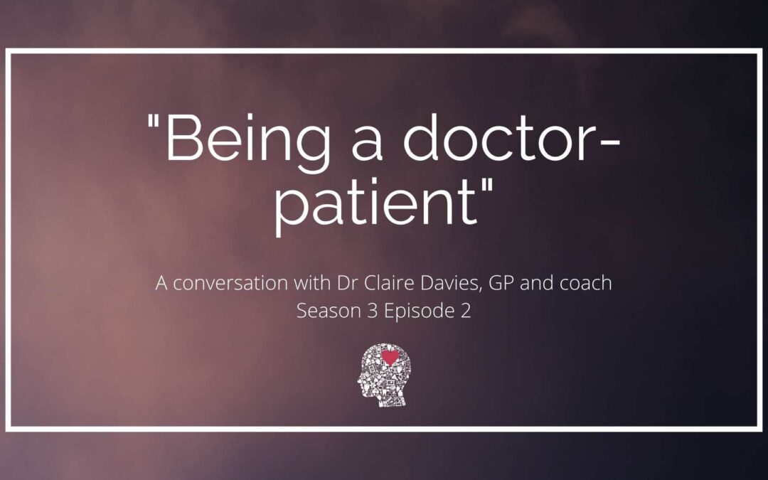 “Being a doctor-patient”: A conversation with Dr Claire Davies