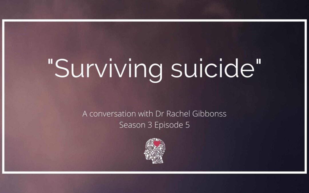 “Surviving suicide”: A conversation with Dr Rachel Gibbons