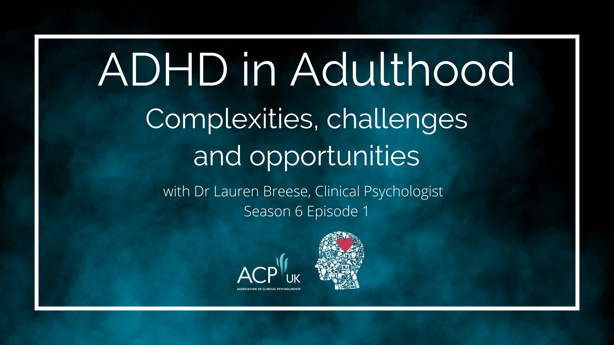 When work hurts podcast: ADHD in adulthood