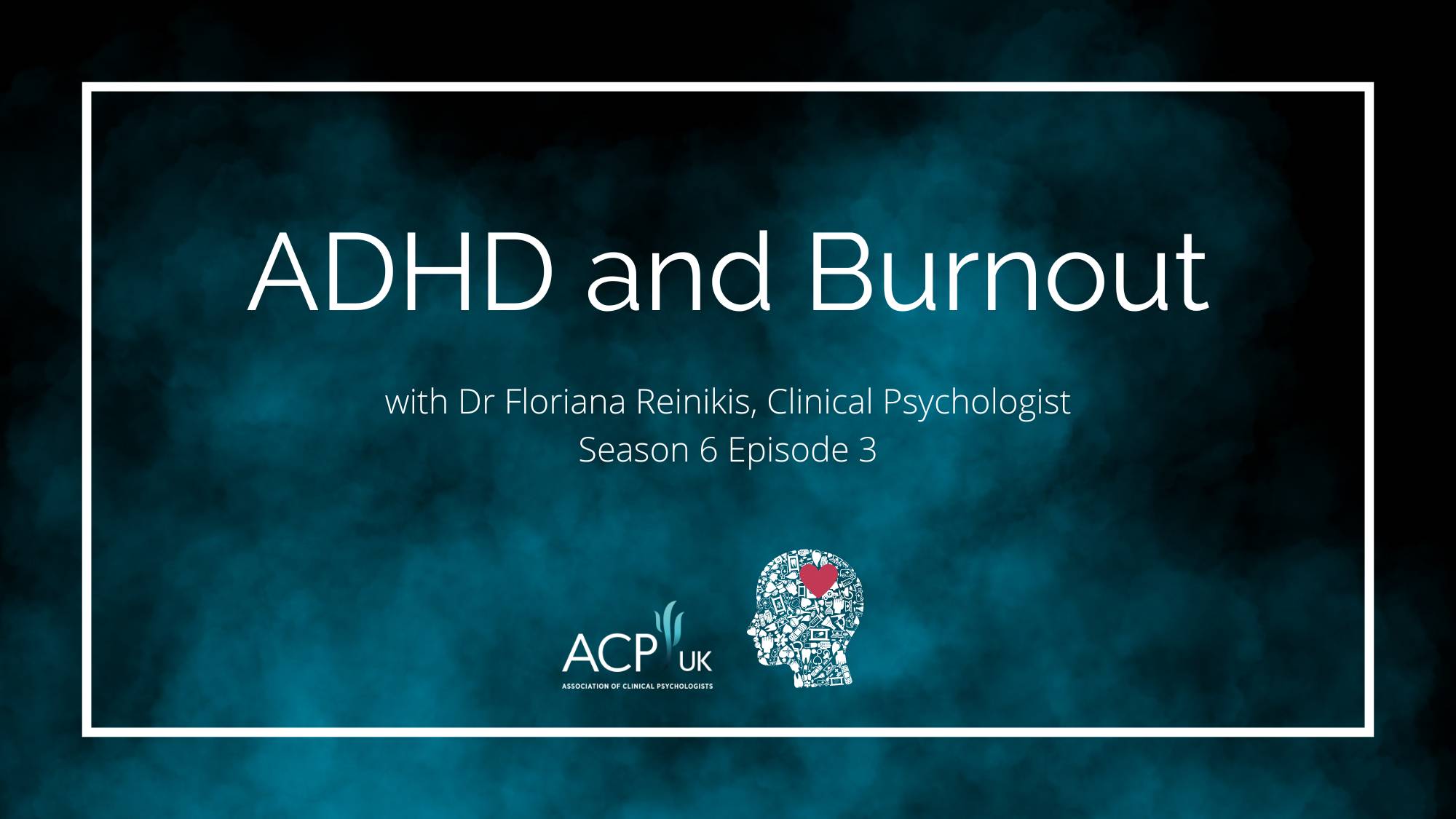 When Work Hurts podcast - ADHD and Burnout