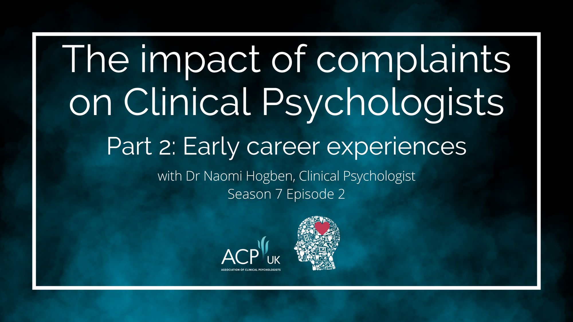 The impact of complaints on early career clinical psychologists