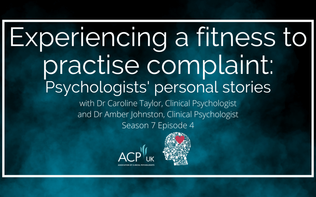 Experiencing a fitness to practise complaint: Psychologists’ personal stories