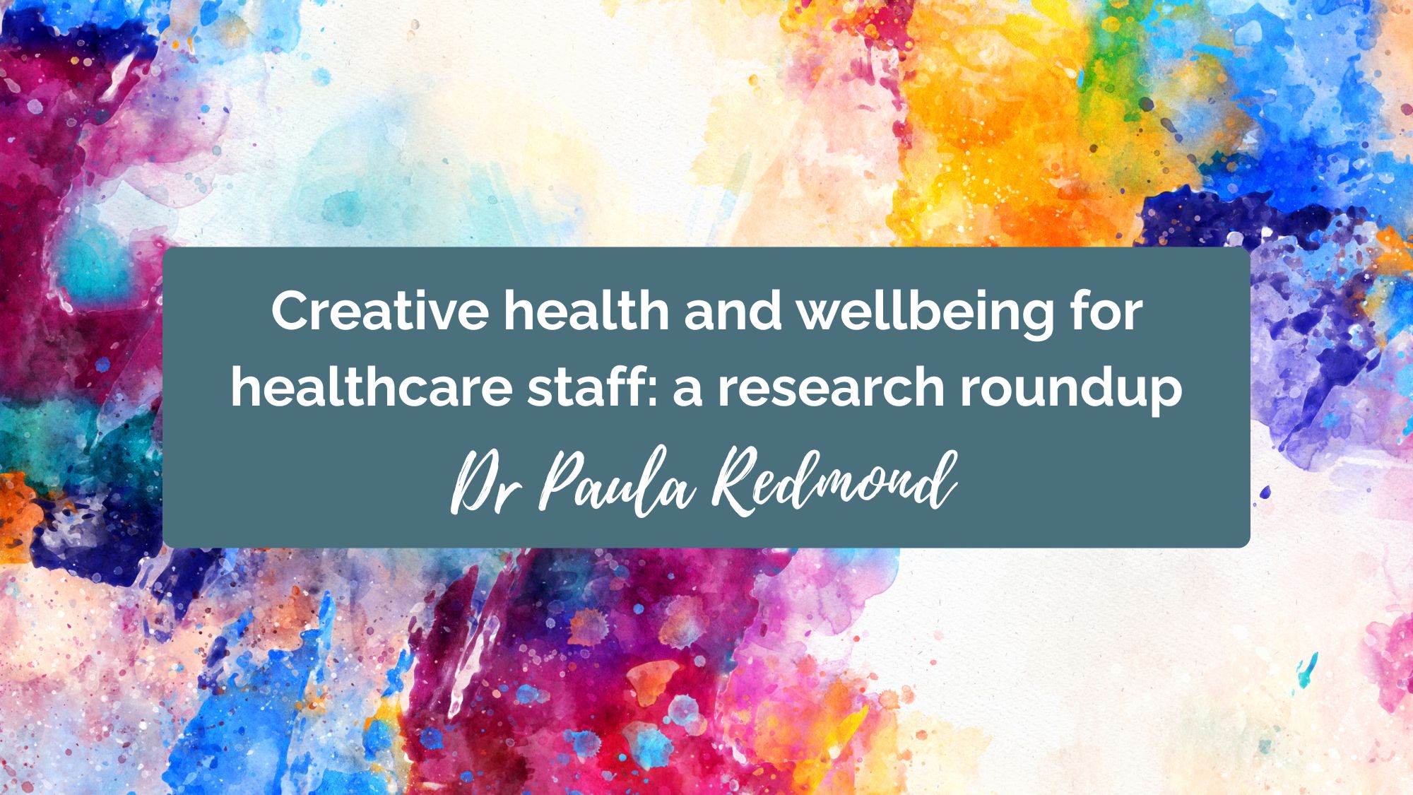 Creative health for staff wellbeing research blog
